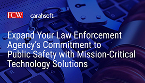 Expand Your Law Enforcement Agency’s Commitment to Public Safety with Mission-Critical Technology Solutions